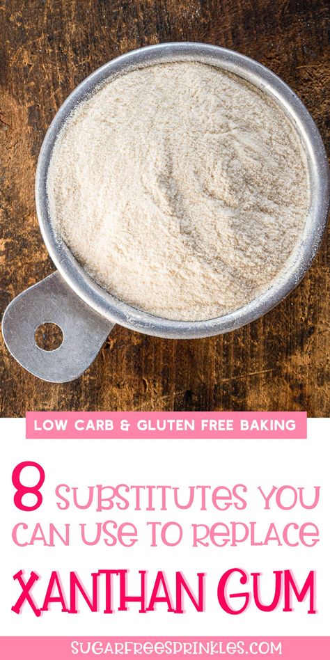 Xanthan Gum Substitute, Gluten Free Info, Dairy Desserts, Baking Substitutes, Almond Flour Recipes, Low Carb Baking, Sugar Free Syrup, Gluten Free Eating, Gluten Free Recipes Easy