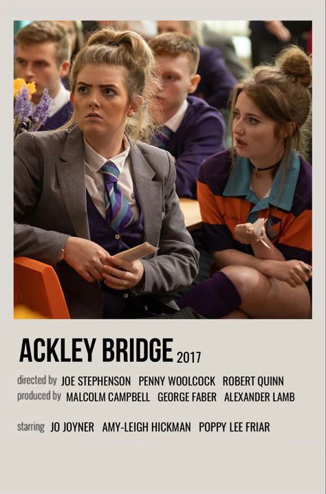 Ackley Bridge, Series Posters, Posters Minimalist, Fav Movie, Series Poster, Film Posters Minimalist, Shows On Netflix, Film Posters, Tv Programmes