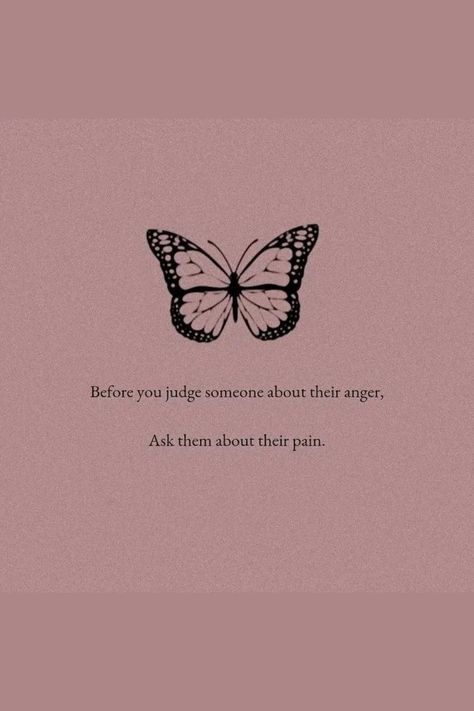 Before You Judge Someone About Their Anger, Ask Them About Their Pain #relationship #relationshipgoals #relationshipquotes #relationshipadvice #relationshiptips Before You Judge Me, Witty Quotes, Judge Me, Just A Reminder, Self Love Quotes, Deep Thought Quotes, Relationship Tips, Thoughts Quotes, Relationship Advice