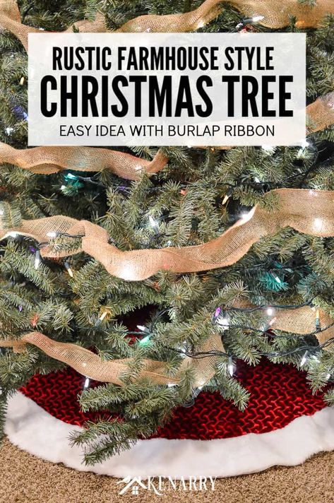 Love farmhouse style decor? Learn how to decorate a rustic Christmas tree like a professional this holiday season with ornaments, lights, and wide burlap ribbon as garland using these step by step instructions. #christmastree #christmas #kenarry Burlap Garland, Christmas Tree Decorating, Farmhouse Style Christmas, Skirt Diy, Diy Burlap, Tree Decorating, Burlap Christmas, Christmas Tree Stand, Rustic Christmas Tree