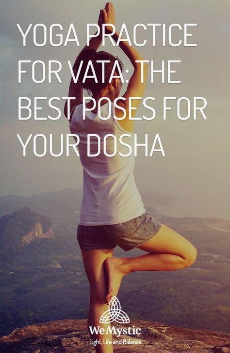 Yoga is deeply connected with Ayurveda and, because of that, a different practice is recommended to each dosha. In this article, we tell you all about the yoga practice for Vata. Vata Dosha Yoga Poses, Ayurveda Vata, Pitta Dosha, Vata Dosha, Best Poses, Ancient Books, Alternative Therapies, Yoga Is, Good Poses