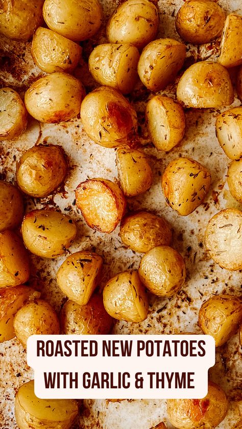 Overhead view of halved crispy roasted new potatoes with skin on - golden. Herbs and garlic. Text overlay: roasted new potatoes with garlic and thyme. Thyme Roasted Potatoes, Garlic Herb Roasted Potatoes, Roasted Mushrooms With Garlic And Thyme, Crispy Honey Garlic Rosemary Potatoes, Crispy Herb Roasted Potatoes, Healthy Potatoes, Potato Recipes Side Dishes, New Potato, Crispy Potatoes