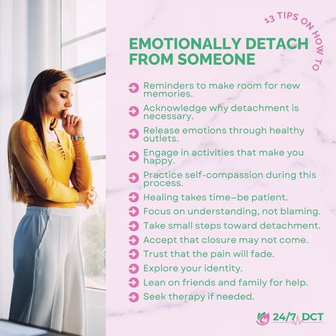 ✨ 13 Tips on How to Emotionally Detach from Someone! ✨ Are you emotionally broken or struggling to move on? Our therapists are here to support you. Swipe through tips on emotional detachment and start healing today. 🔗 Book Now [ https://247dct.org/get-started/ ] or visit our website at 247dct.org for additional support. Don't wait—make it better for yourself! Follow Us on Pinterest 👉 [https://www.pinterest.com/dct_247/] Follow Us on TikTok 👉 [https://www.tiktok.com/@247dct] Follow Us on Li... How To Detach Emotionally From Someone You Love, How To Detach From Someone, How To Detach From Someone You Love, How To Detach Emotionally From Someone, How To Detach, Emotionally Broken, Emotional Detachment, Healing Vibes, Therapy Counseling