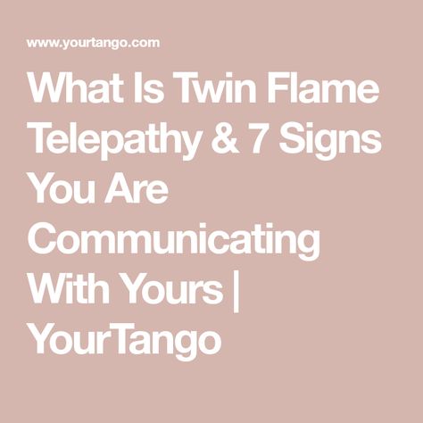 Twin Flame Telepathy Signs, Twin Flames Telepathy, Twin Flame Telepathy Communication, Twin Flame Reunion Signs, Twin Flame Telepathy, What Is A Twin Flame, Telepathic Communication, Twin Flames Signs, Soulmate Signs