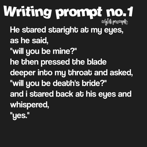 "Will you be mine?" Writing prompt. Fantasy, dark romance. Prompts Writing Romance Dark, Dark Dialogue Prompts, Story Prompts Romance Dark, Dark Journal Prompts, Dark Romance Writing Tips, Writing Prompts Smuts, Dark Fantasy Romance Prompts, Vampire Writing Prompts Dark, Dark Fantasy Story Ideas