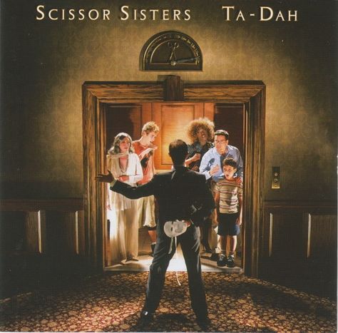 Scissor Sisters "Ta-Dah" 2006 Meredith Brooks, Scissor Sisters, Paul Williams, Workout Songs, Mark Ronson, Sheryl Crow, Judy Garland, Vinyl Music, Billy Joel