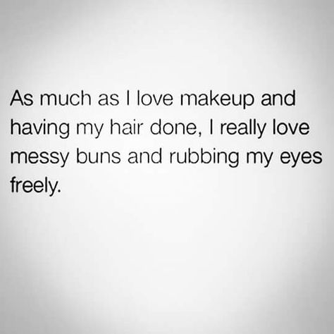 Love me, my messy bun! Messy Bun Quotes, Beautiful Bun Hairstyles, Beauty Humor, Quote Artwork, Hair Quotes, Humor Inappropriate, You Dont Say, Senior Quotes, Post Quotes