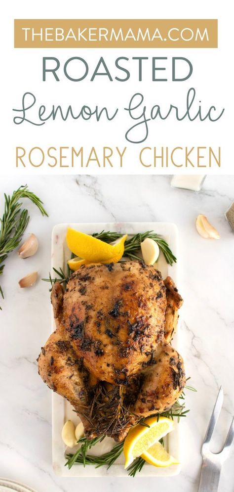 Garlic Roast Chicken, Garlic Rosemary Chicken, Garlic Roast, Rosemary Roasted Chicken, Lemon Roasted Chicken, Easy Lemon Curd, Lemon Rosemary Chicken, Whole Chicken Recipes, Whole Roasted Chicken