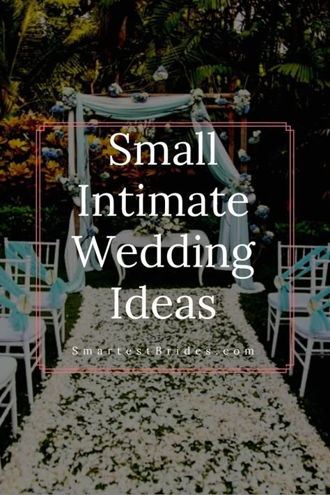 Planning on a small intimate wedding for your big day? Here are some ideas that will keep you within your budget. Ideas on how to plan the ceremony and reception that will still be as romantic a big wedding. If you like what you see be sure to save this pin to your Wedding Planning Boards so you don’t lose it! #ideas#small#ceremony#reception#romantic#budget#SmartestBrides Small Simple Wedding, Small Intimate Wedding Ideas, Wedding Planning Boards, Small Backyard Wedding, Backyard Wedding Ideas, Smallest Wedding Venue, Small Wedding Ideas, Intimate Wedding Ideas, Budget Ideas