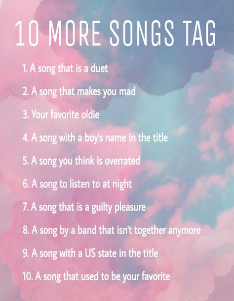 Made a part two! 10 more songs tag (Started by Djuna Skye). #music #songs #musicask #songsask #songstag #10songs #10songstag Name A Song That Template, Title Generator, Friend Ideas, Song Challenge, Lyrics Wallpaper, Story Templates, Song Lyrics Wallpaper, You Mad, Music Therapy