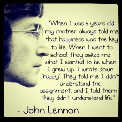 ☮ American Hippie ☮  Choose Happy - John Lennon John Lennon Quotes, Happy Quotes Funny, John Fogerty, Dr. Seuss, Super Funny Quotes, Top Quotes, Life Thoughts, Super Quotes, Funny Quotes About Life