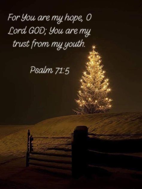 Christmas Psalms, Psalm Verses, Psalm 2, Psalm 71, New Creation, Lord And Savior, My Lord, Ho Ho Ho, Psalms