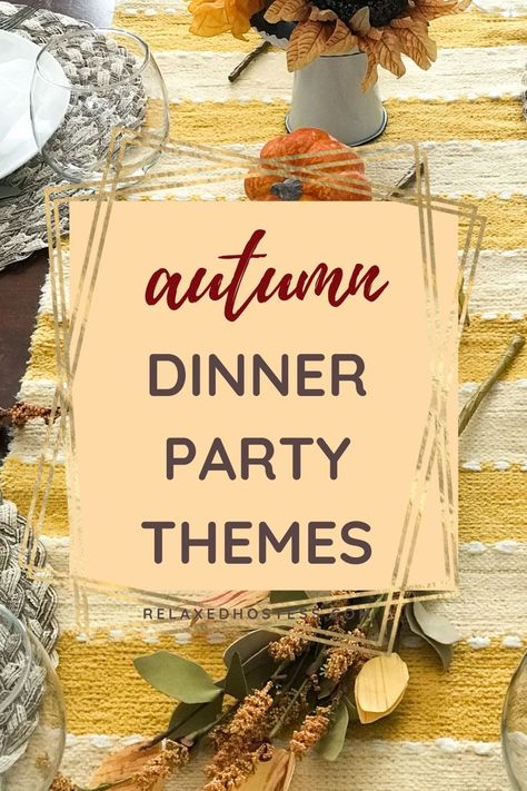 Fun Dinner Party Themes, Fall Party Menu, Dinner Party Decorations Table, Harvest Dinner Party, Fall Party Ideas, Fall Harvest Party, Fall Party Themes, Halloween Entertaining, Fall Dinner Party