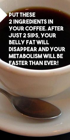 PUT THESE 2 INGREDIENTS IN YOUR COFFEE. AFTER JUST 2 SIPS, YOUR BELLY FAT WILL DISAPPEAR AND YOUR Morning Drinks, Belly Fat Burner Drink, Fat Burner Drinks, Fat Burning Drinks, Fat Burning Foods, Good Fats, 2 Ingredients, Fat Burner, How To Slim Down