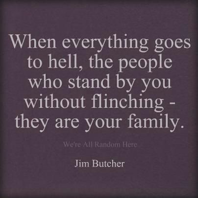 When everything goes to hell, the people who stand by you without flinching - they are your family . Quotes Family, Quotes Thoughts, Trendy Quotes, It Goes On, Quotable Quotes, Family Quotes, A Quote, True Words, Friendship Quotes