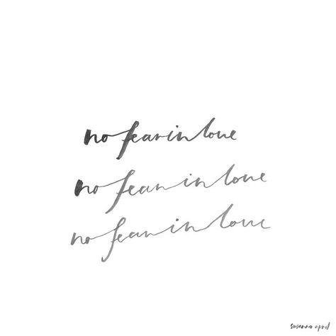 no fear in love // typography by Susanna april God Things, Love Tattoo, Daughters Of The King, No Fear, Perfect Love, Jesus Loves Me, Verse Quotes, Christian Inspiration, Good Thoughts