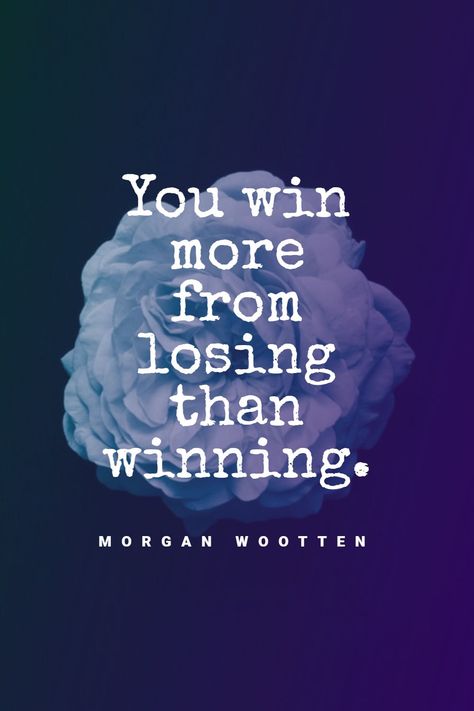 Morgan Wootten’s quote about lose. You win more from losing… Losing Game Quotes, Win Or Loose Quotes, Losing Quotes, Losing You Quotes, Losing Game, Quotes 2023, Lost Quotes, Reality Of Life Quotes, Heart Warming Quotes