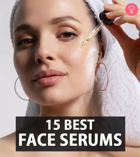 15 Best Face Serums For Bright, Firm, And Glowing Skin Face Glow Serum, Glowing Serum, Best Face Serum, Face Serums, Face Firming, Healthy Remedies, Anti Aging Face Serum, Natural Skin Care Remedies, Best Serum