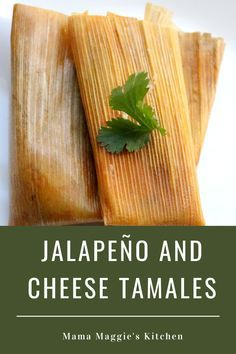 Tamales Authentic Mexican Vegetarian, Cheese And Jalapeno Tamales, Mexican Food Recipes For Christmas, Jalapeno Tamales, Veggie Tamales, Tamales Authentic Mexican, Latina Recipes, Cheese Tamales Recipe, Authentic Tamales Recipe