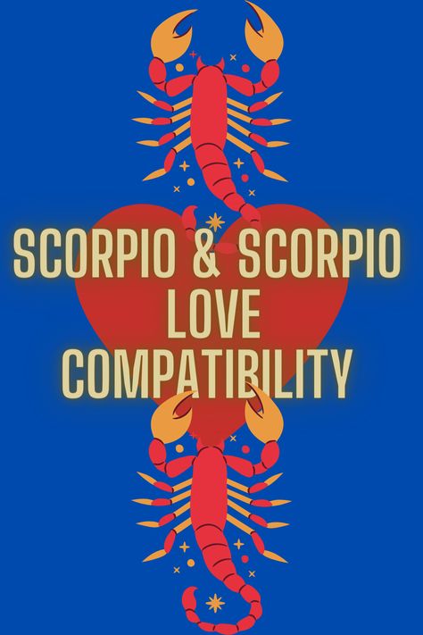 Scorpio & Scorpio Love Compatibility Scorpio And Scorpio, Scorpio Love Match, Scorpio Matches, Fixed Signs, Taurus Love Compatibility, Scorpio Relationships, Zodiac Chart, Scorpio Scorpio, Taurus And Scorpio