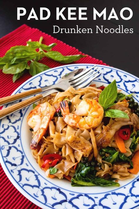 Pad Kee Mao - Drunken Noodles Thai Drunken Noodles Recipe, Pad Kee Mao Recipe, Drunken Noodles Recipe, Hot Thai Kitchen, Pad Kee Mao, Thai Drunken Noodles, Drunken Noodles, Noodle Recipe, Thai Street Food