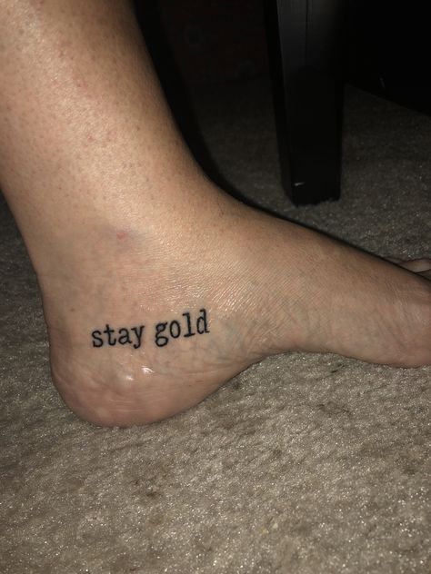 The Outsiders Tattoo, Outsiders Tattoo, Stay Gold Tattoo, Stay Gold Ponyboy, Gold Tattoo, Stay Gold, Tattoo Fonts, Daily Inspiration, Fish Tattoos