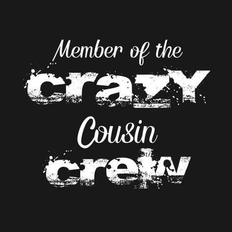 Cousins Group Dp For Whatsapp, Cousin Sayings, Quotes Cousins, Cousins Forever, Group Dp, Crazy Cousin Crew, Cousins Funny, Tik Tok Dances, Birthday Gift Quote