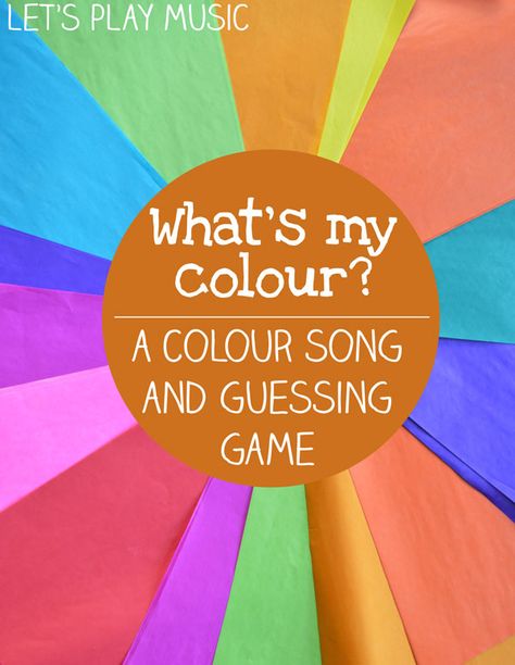 What's My Colour? Colour Song and Guessing Game - perfect for toddlers! Circle Time Games, Lets Play Music, Preschool Music Activities, Movement Songs, Circle Time Songs, Color Lessons, Color Songs, Preschool Circle Time, Preschool Colors