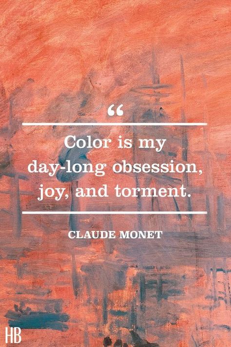 Painters Quotes, Monet Quotes, Lol So True, Citation Art, 15th Quotes, Art Quotes Inspirational, Vie Motivation, Color Quotes, Artist Quotes