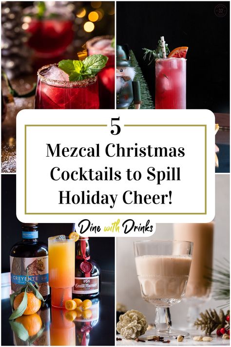 Collage of 4 mezcal christmas cocktails. Holiday Mezcal Cocktail, Mezcal Winter Cocktail, Fun Christmas Drinks, Winter Drinks Alcoholic, Easy Winter Cocktails, Holiday Margaritas, Christmas Cocktail Recipes, Red Wine Cocktails, Easy Holiday Cocktails