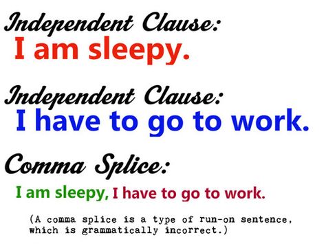 evil comma splices Comma Splice Examples, Comma Splice, Science Humor Chemistry, Common Grammar Mistakes, I Am Sleepy, Run On, Grammar Nerd, Biology Humor, Run On Sentences