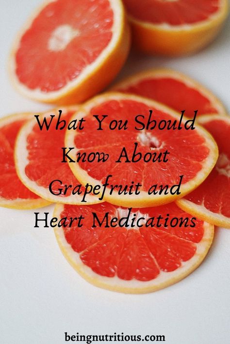 What you should know to stay safe and keep Being Nutritious! #heartmedication #grapefruit #hearthealthy Grapefruit Health Benefits, Grapefruit Juice Benefits, Healthy Grapefruit Smoothie, Grapefruit Juice Diet, Health Benefits Of Grapefruit, Grapefruit Benefits, Blood Pressure Medicine, Fat Flush, Grapefruit Diet