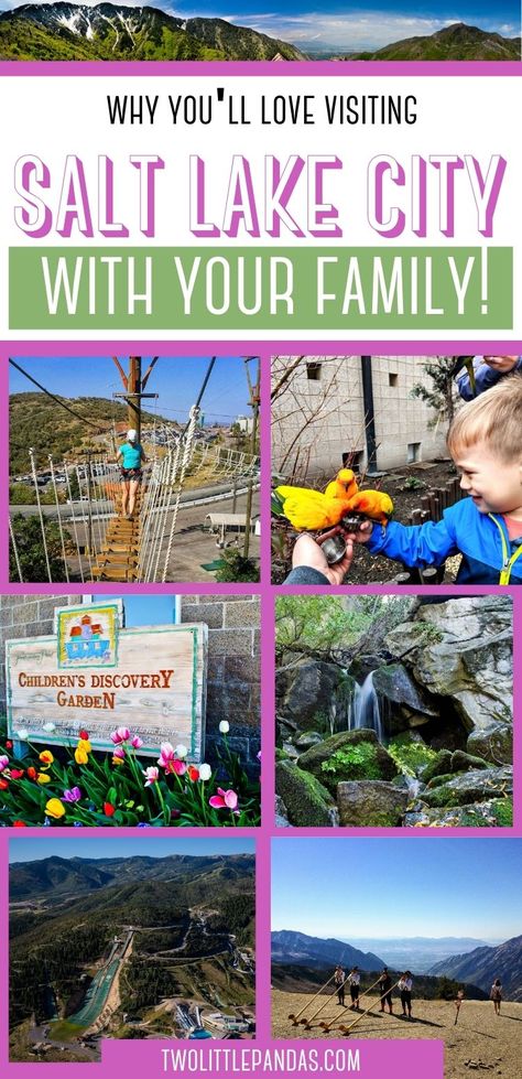 Top: Snow capped mountains with bright green trees 
1st row left: a woman walking on a ropes course
1st right: a toddler feeding yellow birds
2nd row left: A sign reads 'Children's Discovery Garden' and is surrounded by multi-colored tulips
2rd right: a small waterfalls streams over large, moss covered boulders
bottom left: Olympic Training grounds in the summer, including several swimming pools, a green (non snow covered) large ski jump, and more
right: long horns are blown on a mountain top Utah Family Vacation, What To Do In Salt Lake City Utah, Things To Do In Salt Lake City Utah, Salt Lake City Utah Things To Do In, Salt Lake City Utah Downtown, Salt Lake City With Kids, Utah With Kids, April Vacation, Kids Restaurants