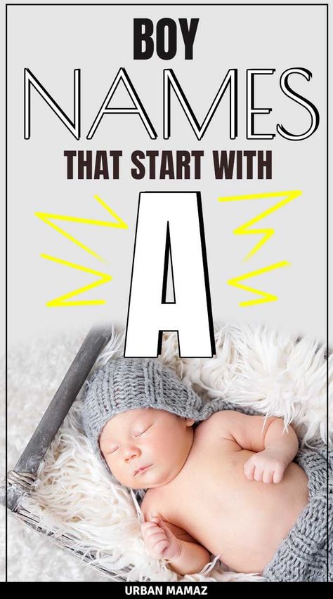 Boy Names Starting With A, Names Starting With A, Unique Baby Boy Names, Mommy Tips, Baby Name List, The Letter A