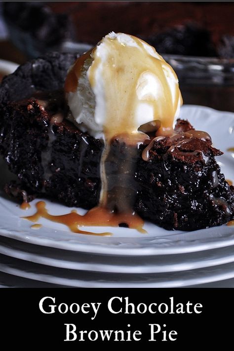 Gooey chocolate fudge brownie pie with butterscotch sauce and ice cream. #brownies #browniepie #pie #chocolatepie #fudgepie | ofbatteranddough.com Fudge Brownie Pie, Caramel Apple Crumble, Gooey Chocolate Brownies, Cookie Dough Cake, Apple Crumble Pie, Brownie Pie, Fudge Pie, Butterscotch Sauce, Bakery Foods