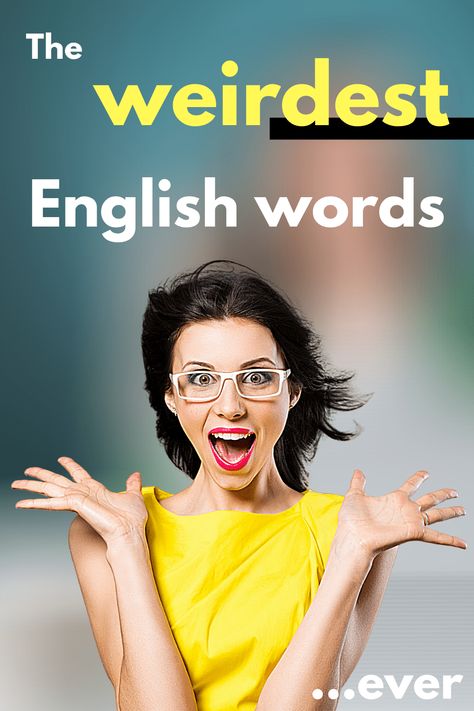 English Vocabulary: The Weirdest English Words...EVER! Weird English Words, Quirky Words, English Grammar Tenses, Language Learning Apps, English Grammar Rules, English Exam, English For Beginners, English Grammar Worksheets, Exams Tips