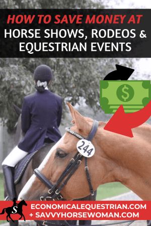 How to Save Money at Horse Shows, Rodeos & Events - Savvy Horsewoman Diy Show Sheen For Horses, Horse Show Prep, Show Horses Western, Winning Horse Show, Rodeo Events, Cheap Hobbies, Equestrian Events, Horse Care Tips, London International Horse Show