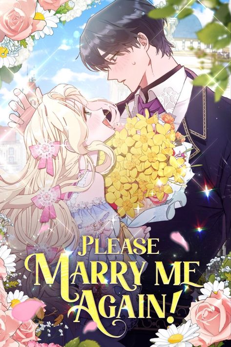 Please Marry Me Again Husband, Please Marry Me, Romance Anime List, Historical Romance Manga, Manga English, Anime Suggestions, Art Web, Romance Comics, Web Comics