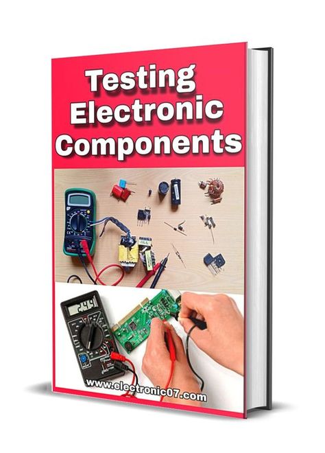 Testing Electronic Components PDF Basic Electronic Circuits, Power Supply Circuit, Electronics Basics, Digital Circuit, Electronic Circuit Projects, Electrical Projects, Electronics Mini Projects, Books Pdf, Signal Processing