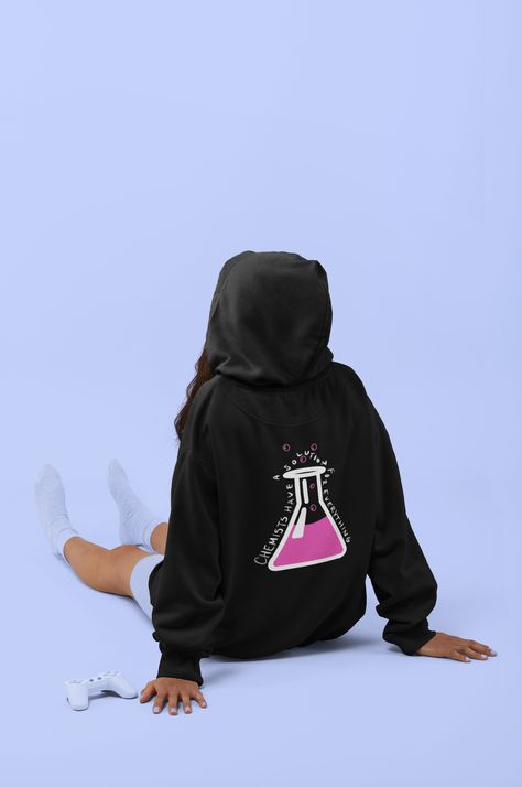 Chemistry Major, Chemistry Puns, Chemistry Shirt, Aesthetic Dress, Shirts Ideas, Biochemistry, Sew-in Labels, Chemistry, Hooded Sweatshirt