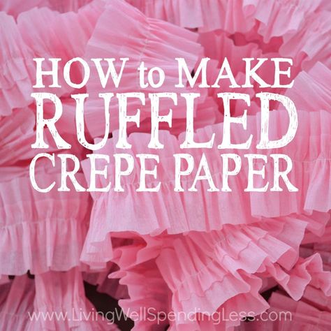 Ruffled Streamers, Paper Ruffles, Crepe Paper Decorations, Diy Streamers, Crepe Paper Crafts, Crepe Streamers, Diy Ruffle, Diy Birthday Banner, Frugal Wedding