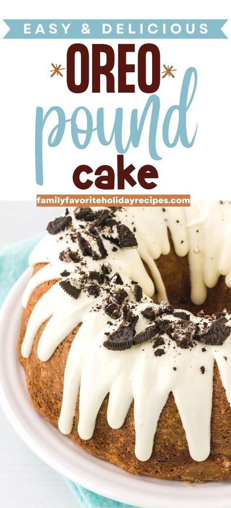 Oreo Cookie Pound Cake Recipe, Oreo Bundt Cake Easy, Oreo Cream Pound Cake, Oreo Cookie Pound Cake, Oreo Pound Cake Recipes Moist, Oreo Cookie Dough Cake, Oreo Pound Cake Recipe, Cookies And Cream Bundt Cake, Cookies And Cream Pound Cake