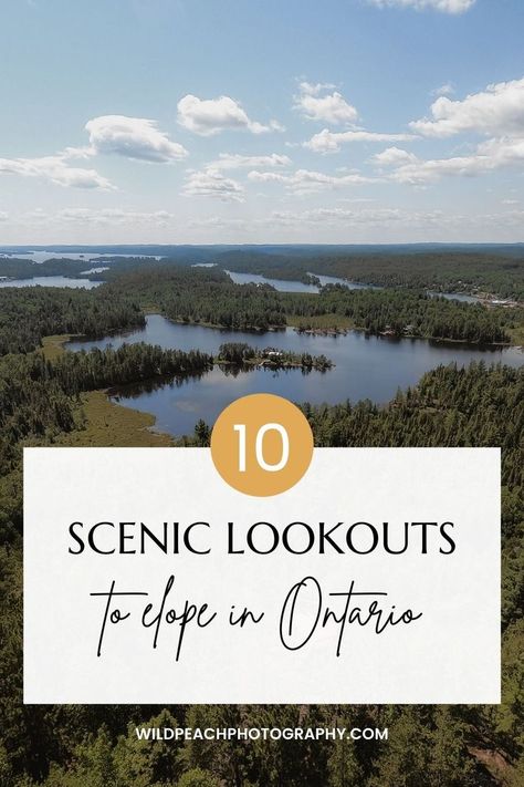 Ontario is filled with incredible scenery that it can be hard to choose where to say your vows. Here are 10 scenic lookouts in Ontario where you can elope. | Wild Peach Photography #Elope #Elopement #OntarioWedding #WeddingInspiration #AdventureWedding #AdventureElopement Peach Photography, Ontario Wedding, May Weddings, Elopement Locations, Elopement Wedding, Adventure Wedding, Adventure Elopement, Elope Wedding, Elopement Photographer