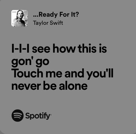 Ready For It Lyrics, Taylor Swift Song Lyrics, Taylor Songs, Taylor Lyrics, Cool Lyrics, Song Lyrics Wallpaper, Taylor Swift Songs, Taylor Swift Lyrics, Music Love