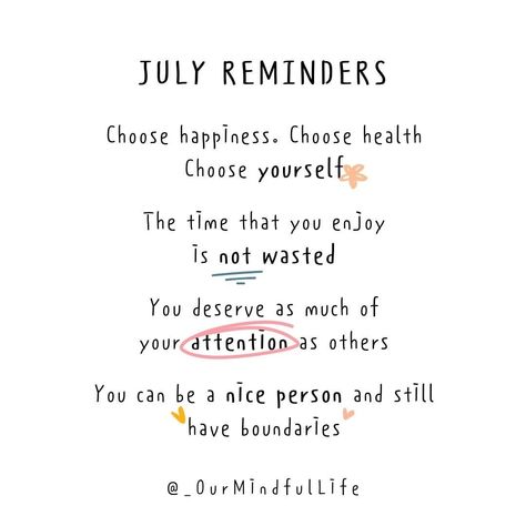 Our Mindful Life on Instagram: “A little #JulyReminders to make this month meaningful and awesome. Follow @_ourmindfullife for more • • • • • #ourmindfullife #July…” Happy New Month Quotes, July Month, April Quotes, New Month Quotes, Our Mindful Life, July Quotes, Monthly Quotes, Everyday Quotes, Happy July