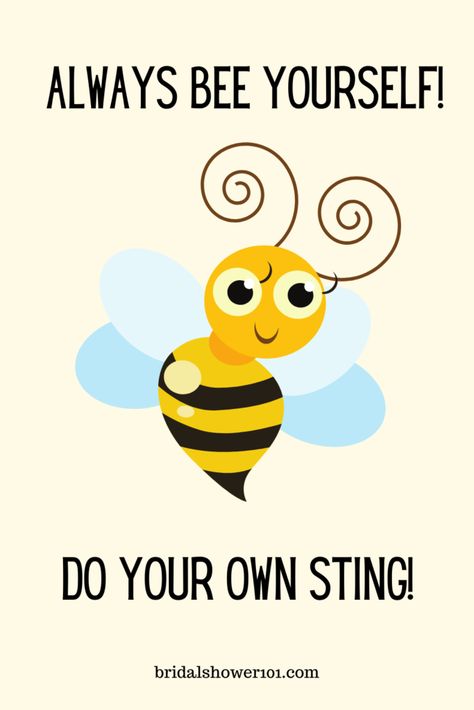 Bee Quotes Funny, Bee Sayings Cute, Bee Sayings, Bee Puns, Bee Safe, Bee Quotes, Bee Themed Classroom, Bee Activities, Bee Artwork