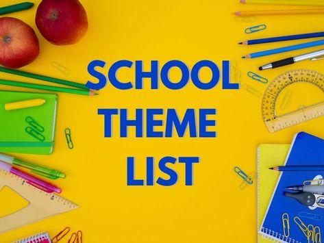 Fun School Day Themes, Schoolwide Celebration Ideas, Elementary School Themes Ideas, School Supplies Theme Ideas, Pta Themes For The Year, Elementary School Themes For The Year, High School Themes, School Event Themes, School Supplies Theme