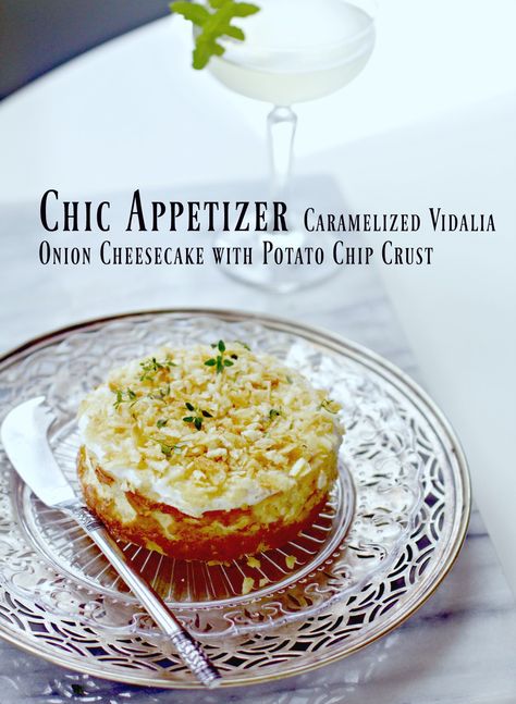 Cheesecake Appetizer, Onion Cake, Savory Cheesecake, Savory Cheese, Vidalia Onions, Potato Chip, Caramelized Onion, Cheesecake Bites, Perfect Appetizers