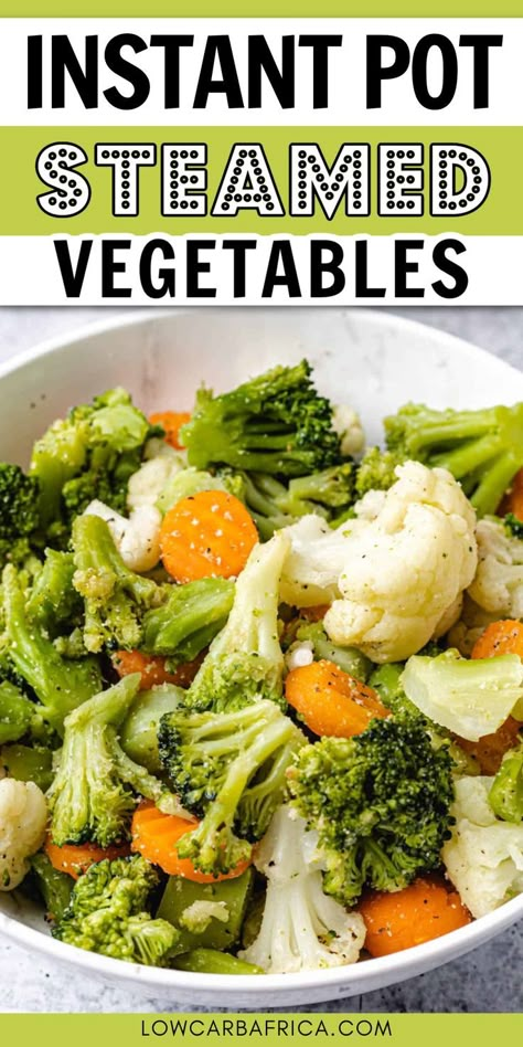 Bowl of cooked veggies broccoli, cauliflower and carrots and seasoning with Pinterest overlay. Simple Ingredient Meals, Steamed Veggies Recipe, Steamed Vegetables Recipe, Instant Pot Steamed Vegetables, Steam Vegetables Recipes, Anti Histamine Foods, Instant Pot Veggies, Instant Pot Steam, Simple Ingredient Recipes