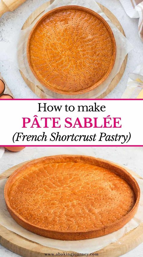 This easy Pâte Sablée recipe will show you how to make this classic French Shortcrust Pastry by hands or in the food processor with 5 ingredients only. Perfect tart crust for a fruit tart or a chocolate tart, this easy Butter Shortcrust Pastry is rich, slightly sweet, tender and deliciously crumbly. Xmas Slices, Chocolate Tart Filling, Elevated Desserts, Easy Pies, Tart Pastry, Mini Tart Recipes, Mini Pie Recipes, Tart Crust, French Baking